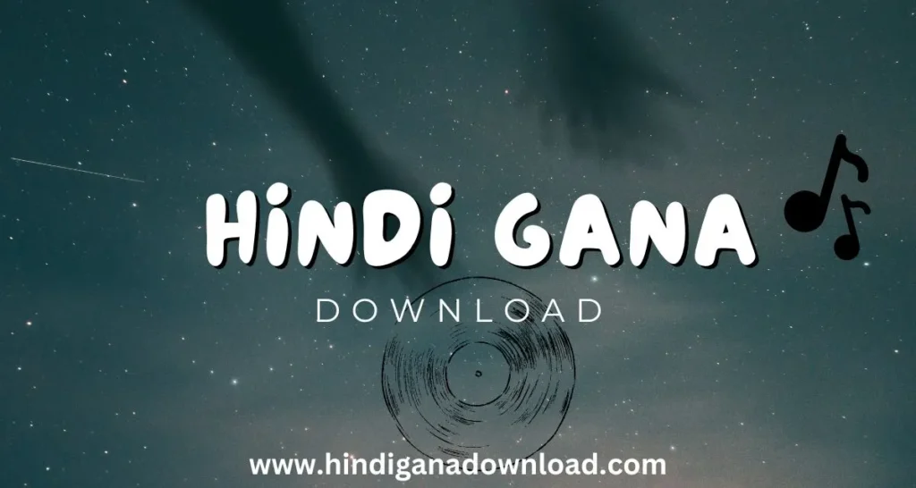 Hindi Gana Download